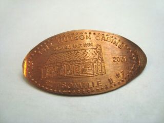 1812 Hutson Cabins Hutsonville,  Il - Brasheer Inn 7 - - Elongated Copper Penny