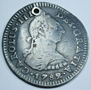 1782 Spanish Silver 1 Reales Piece Of 8 Real Colonial Era Pirate Treasure Coin