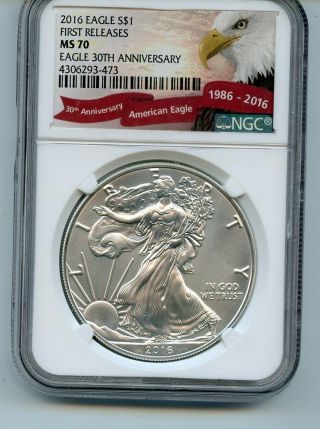 2016 - Silver American Eagle - Ngc Ms 70 - 30th Anniversary - First Releases