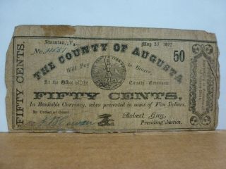 1862 Obsolete 50¢ Note,  Civil War Era,  Staunton Va,  The County Of Augusta