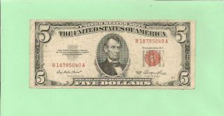 N1s 1953 $5 Red Seal U.  S.  Note B 1879 5040 A.  1953 $5 B - A