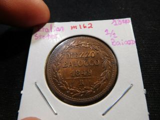 M162 Italy Papal States 1849 - R 1/2 Baiocco Unc Red Brown