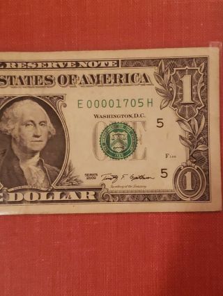 VERY LOW SERIAL NUMBER 2009 $1 Dollar Bill Number E 00001705 3