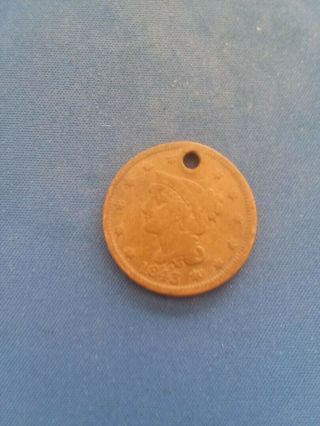 1845 Braided Hair Large Cent Penny - Circulated - Has Hole At Top