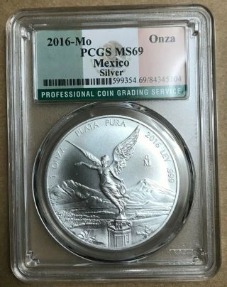 2016 - Mo I Ounce Silver Pcgs Ms69 Mexico