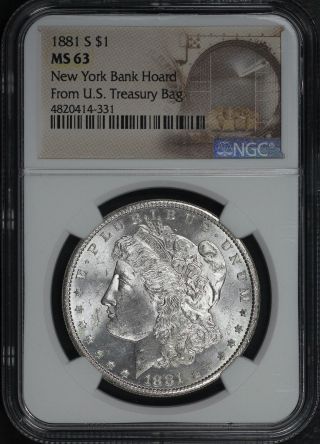 1881 - S Morgan Dollar York Bank Hoard U.  S.  Treasury Bag Ngc Ms - 63 - 183297