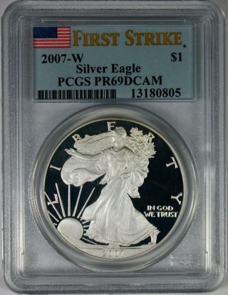2007 - W $1 Proof Silver Eagle Coin Pcgs Pr69 Dcam First Strike