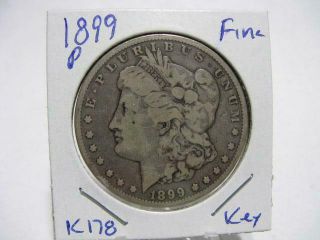 Very Rare 1899 P Morgan Dollar Fine Estate Coin K178