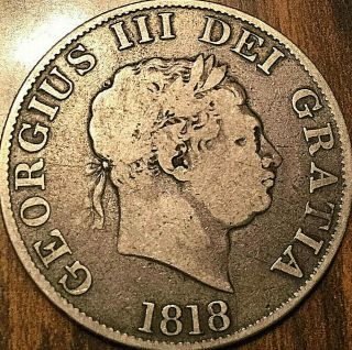 1818 Great Britain Silver Geo Iii Half Crown