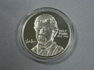 1992 World Golf Hall Of Fame Hale Irwin 1ozt.  999 Fine Silver Pga Tour Coin