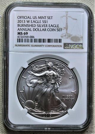 2013 - W Burnished $1 American Silver Eagle Ngc Ms69 Brown Label