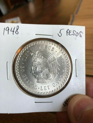 1948 Mexico Silver 5 Pesos Cuauhtemoc Bu Conditions.  See Pictures