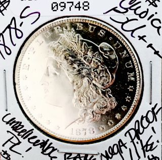 1878 S Morgan Choice Bu,  Ultra Proof Like Rare Pl Coin Nr 09748