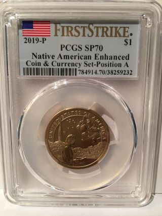 2019 - P $1 Sacagawea Native American Enhanced Coin Pcgs Sp70 First Strike Pos.  A