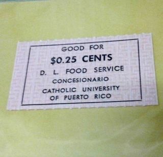 Good For 25c Vale Universidad Catolica Ponce Puerto Rico 1980 Food Stamp Token