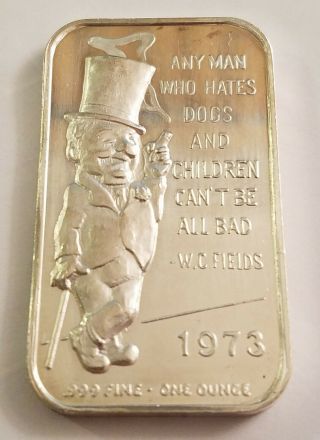 1973 Wc Fields Any Man That Hates Dogs & Children Can 