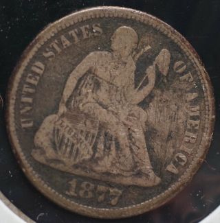 1877 Cc Seated Liberty Silver One Dime 10c Coin