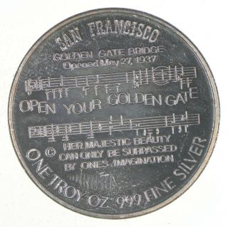 Rare 1 Troy Oz Golden Gate Bridge 50th Anniversary Round.  999 Fine Silver 928 2