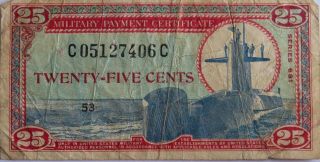 Us Mpc 25 Cents Note Series 681 Plate 53,  Circulated 310