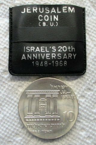 1968 10 Lirot 20th Anniversary Of Independence Unc.  Coin.  900 Silver Jerusalem