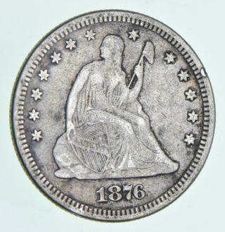 Tough - 1876 Seated Liberty Quarter - Early Us Type Coin - Historic 199
