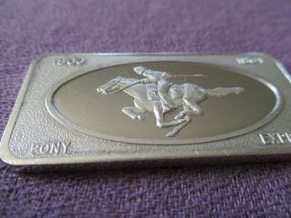 Pony Express RARE 1 Troy Oz.  999 Fine Silver Art Bar 1973 Patrick of S.  F. 2