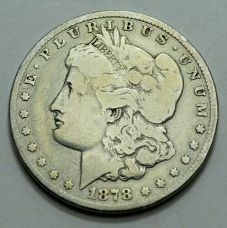 1878 - P 7/8 Tf $1 Morgan Silver Dollar Vam Scarce Key Date Coin.