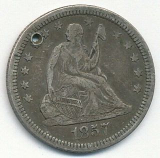 1857 Seated Liberty Silver Quarter " Holed " Exact Shown