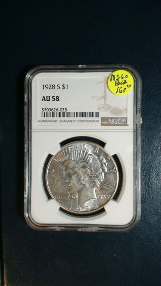 1928 S Peace Silver Dollar Ngc Au58 About Unc $1 Coin Priced To Sell Fast