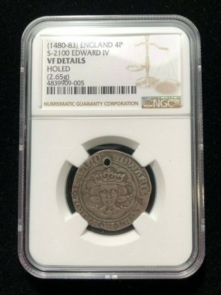 1480 - 1483 England 4 Pence,  Ngc Vf Hole,  Rare Grade,  S - 2100 Edward Iv,  Silver