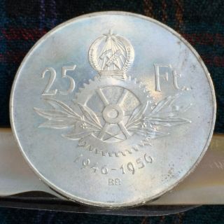 Hungary 25 Forint 1956 (10th Anniversary of the Forint) - AUnc,  Silver,  Rare 4