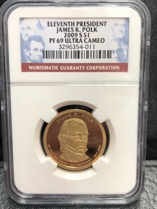 2009 James K.  Polk Us 11th President $1 Coin Ngc Pf 69 Ultra Cameo