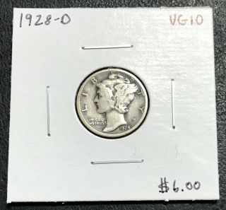 1928 - D U.  S.  Silver Mercury Dime $2.  95 Max C2762
