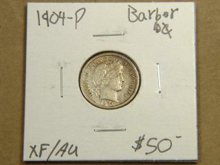 1904 - P Barber Dime Silver Coin Xf/au