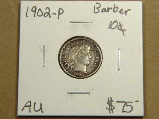 1902 - P Barber Dime Silver Coin Au