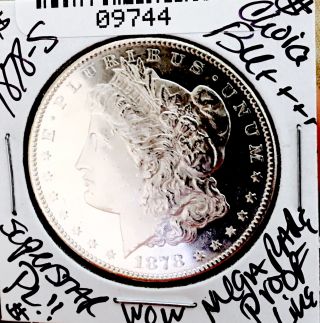 1878 S Morgan Choice Bu,  Ultra Proof Like Rare Pl Coin Nr 09744