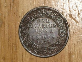 British India 1875 1/4 Anna Coin Queen Victoria