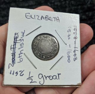 1582 - 1600 Great Britain Elizabeth I Silver Half Groat - 1156