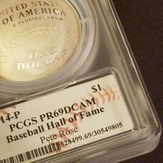 2014 - P PCGS Baseball Hall of Fame Silver Dollar PROOF - 69 DCAM PETE ROSE Auto 5