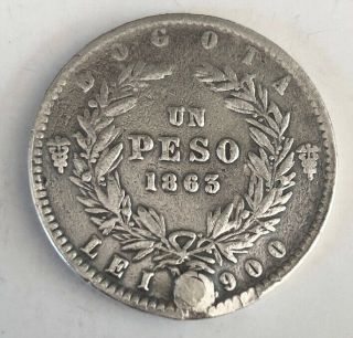 1863 Estados Unidos Colombia Silver Un Peso.  900 Fine Holed & Repaired Km 139.  1