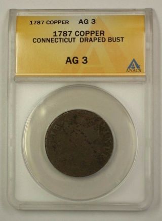 1787 Us Colonial Connecticut Copper Cent Coin Draped Bust Anacs Ag - 3
