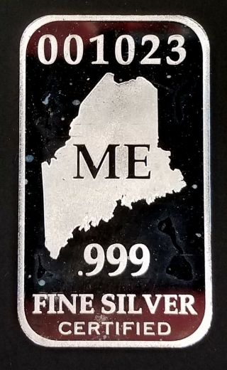 U.  S.  State Maine Full Troy Oz.  0.  999 Fine Silver Bar Me 001023