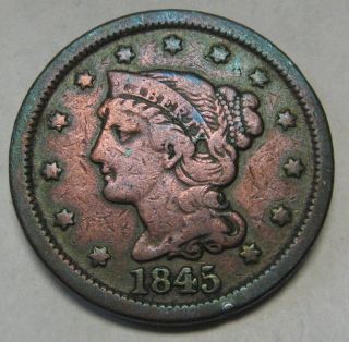 1845 Braided Hair Large Cent Grading Fine Bargain Priced & Shipped A66