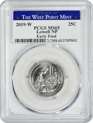 2019 - W Lowell National Park Quarter Pcgs Ms65 Early Find Struck At Wp