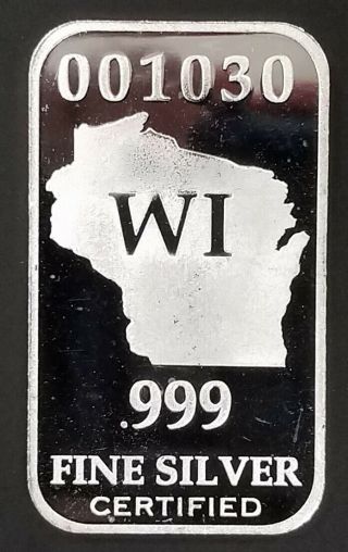U.  S.  State Wisconsin Full Troy Oz.  0.  999 Fine Silver Bar Wi 001030