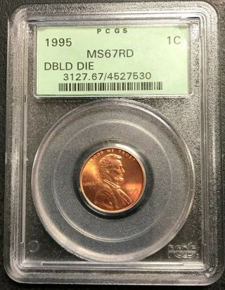 1995 - P U.  S.  Lincoln Cent Penny Double Die Error Pcgs Graded Ms67 Rd Ogh Nr