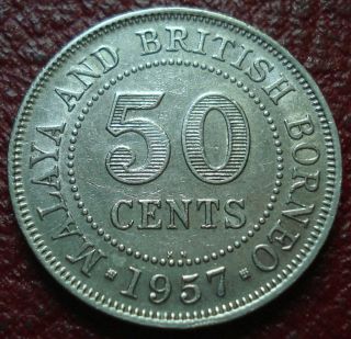 1957 - H Malaya & British Borneo 50 Cents In Vf
