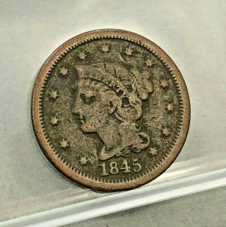 1845 U.  S.  1c Braided Hair Large Cent