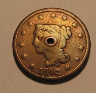 1842 Braided Hair Large Cent Penny - Circulated / Holed - 75sa