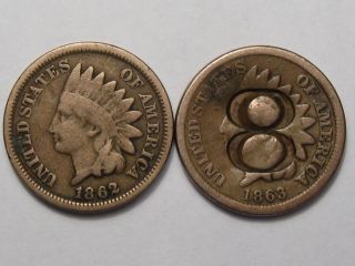 2 Civil War Era Us C/n Indian Heads: 1862 & 1863 (w/ " 8 " Counter - Stamp).  11